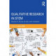 Qualitative Research in STEM: Studies of Equity, Access, and Innovation