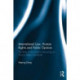 International Law, Human Rights and Public Opinion: The Role of the State in Educating on Human Rights Standards