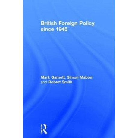 British Foreign Policy since 1945