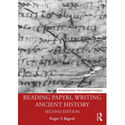 Reading Papyri, Writing Ancient History