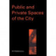 Public and Private Spaces of the City