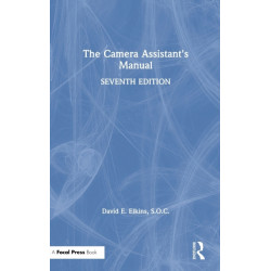 The Camera Assistant's Manual