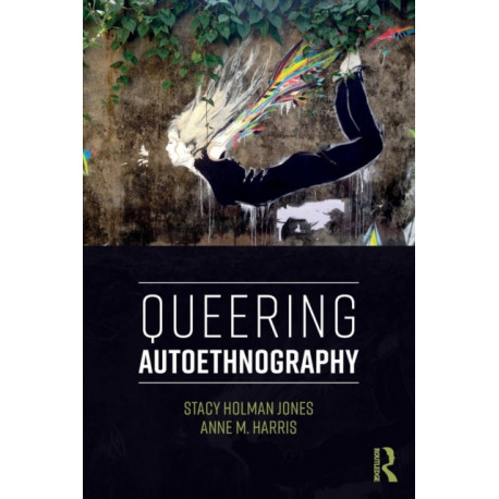 Queering Autoethnography