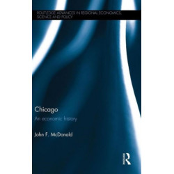 Chicago: An economic history