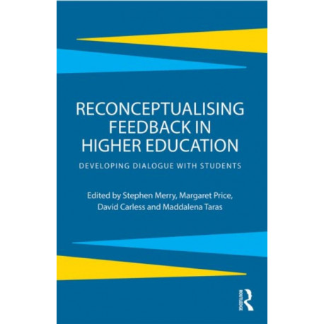Reconceptualising Feedback in Higher Education: Developing dialogue with students