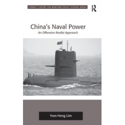 China's Naval Power: An Offensive Realist Approach