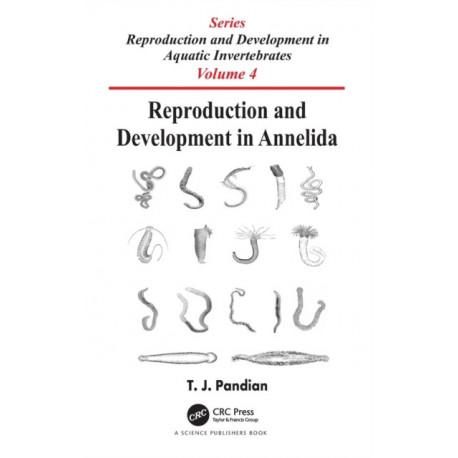 Reproduction and Development in Annelida: Series on: Reproduction and Development in Aquatic Invertebrates