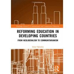 Reforming Education in Developing Countries: From Neoliberalism to Communitarianism