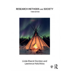 Research Methods and Society: Foundations of Social Inquiry