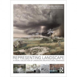 Representing Landscapes: A Visual Collection of Landscape Architectural Drawings