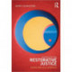 Restorative Justice: Ideas, Values, Debates