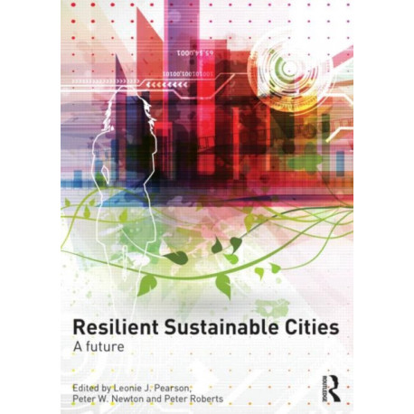 Resilient Sustainable Cities: A Future