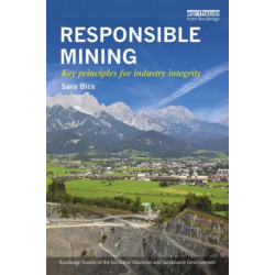 Responsible Mining: Key Principles for Industry Integrity