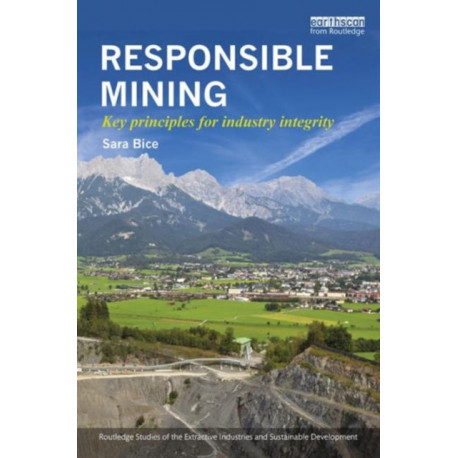 Responsible Mining: Key Principles for Industry Integrity