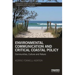 Environmental Communication and Critical Coastal Policy: Communities, Culture and Nature