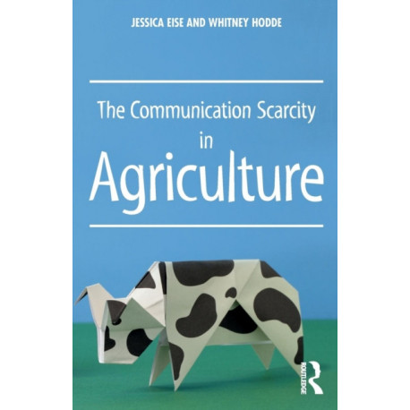 The Communication Scarcity in Agriculture