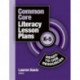 Common Core Literacy Lesson Plans: Ready-to-Use Resources, K-5