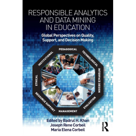 Responsible Analytics and Data Mining in Education: Global Perspectives on Quality, Support, and Decision Making