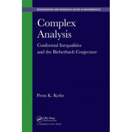Complex Analysis: Conformal Inequalities and the Bieberbach Conjecture