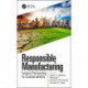 Responsible Manufacturing: Issues Pertaining to Sustainability