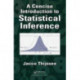 A Concise Introduction to Statistical Inference