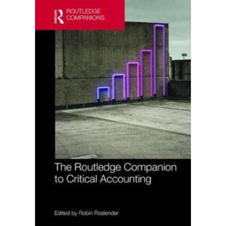 The Routledge Companion to Critical Accounting