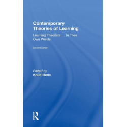 Contemporary Theories of Learning: Learning Theorists … In Their Own Words