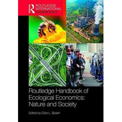 Routledge Handbook of Ecological Economics: Nature and Society