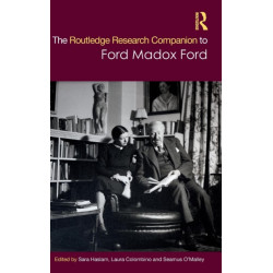 The Routledge Research Companion to Ford Madox Ford
