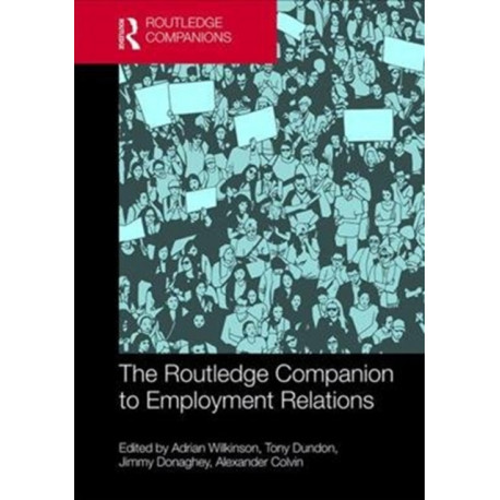 The Routledge Companion to Employment Relations