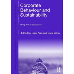 Corporate Behavior and Sustainability: Doing Well by Being Good