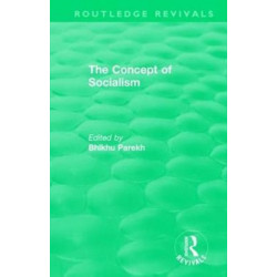The Routledge Revivals: The Concept of Socialism (1975)