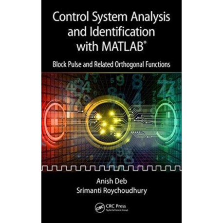 Control System Analysis and Identification with MATLAB®: Block Pulse and Related Orthogonal Functions