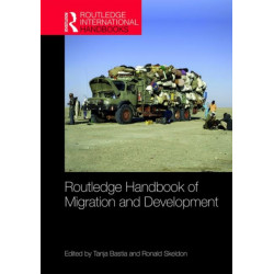 Routledge Handbook of Migration and Development