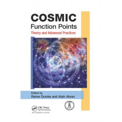 COSMIC Function Points: Theory and Advanced Practices