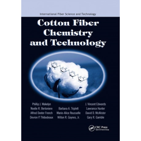 Cotton Fiber Chemistry and Technology