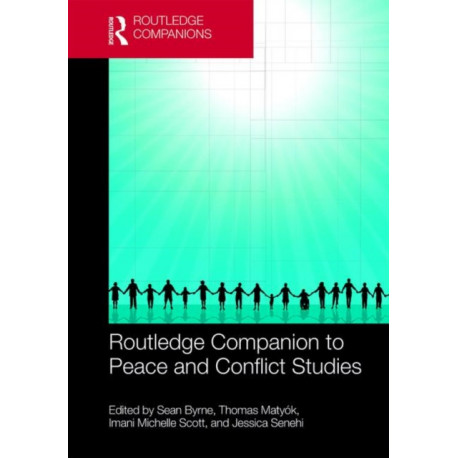 Routledge Companion to Peace and Conflict Studies