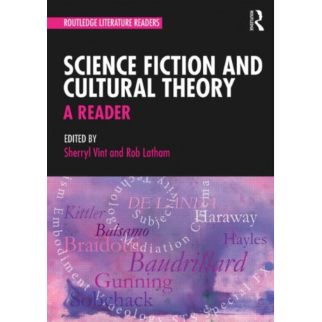 Science Fiction and Cultural Theory: A Reader