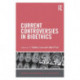 Current Controversies in Bioethics