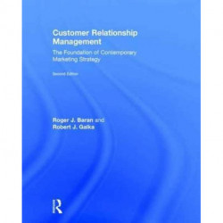 Customer Relationship Management: The Foundation of Contemporary Marketing Strategy