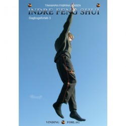 Dagbogsforløb til bogen Indre Feng Shui (Dagbog 3)