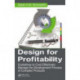 Design for Profitability: Guidelines to Cost Effectively Manage the Development Process of Complex Products