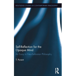 Self-Reflection for the Opaque Mind: An Essay in Neo-Sellarsian Philosophy
