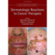 Dermatologic Reactions to Cancer Therapies