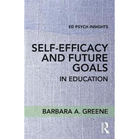 Self-Efficacy and Future Goals in Education
