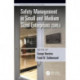 Safety Management in Small and Medium Sized Enterprises (SMEs)