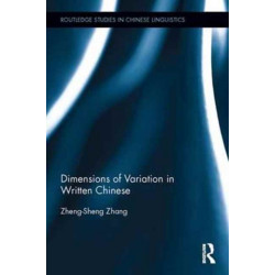 Dimensions of Variation in Written Chinese