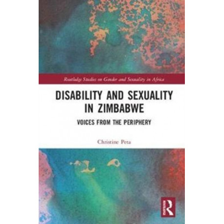 Disability and Sexuality in Zimbabwe: Voices from the Periphery