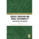 Service Provision and Rural Sustainability: Infrastructure and Innovation