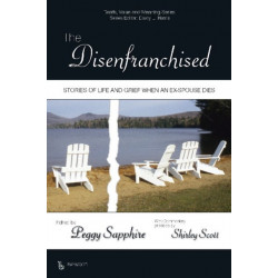 The Disenfranchised: Stories of Life and Grief When an Ex-Spouse Dies